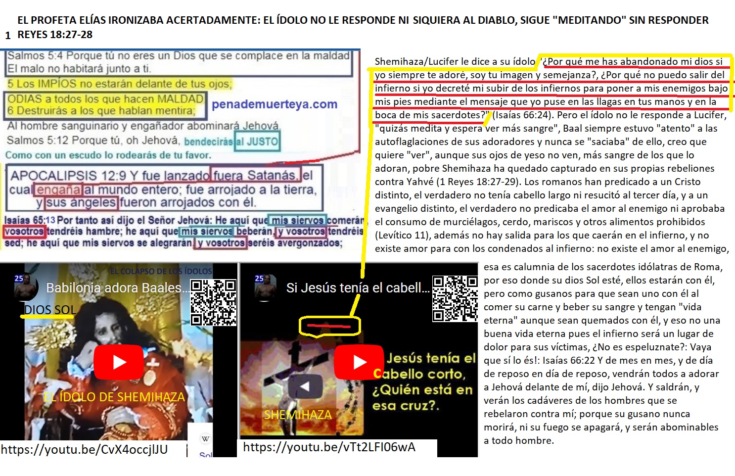 EL IDOLO NO LE RESPONDE NI SIQUIERA AL DIABLO QUE LE RUEGA